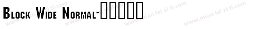 Block Wide Normal字体转换